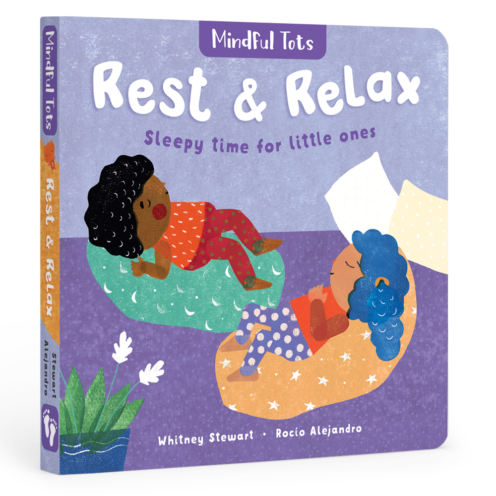 Mindful Tots: Rest & Relax (Toddler Board Book)